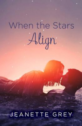 Книга When the Stars Align Jeanette Grey