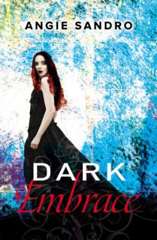 Knjiga Dark Embrace Angie Sandro