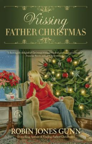 Kniha Kissing Father Christmas Robin Jones Gunn