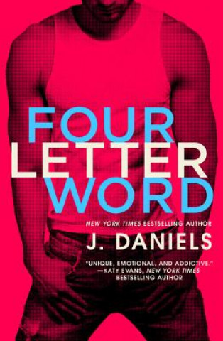 Kniha Four Letter Word J. Daniels