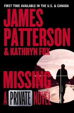 Kniha Missing: A Private Novel James Patterson