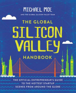 Książka Global Silicon Valley Handbook Michael Moe