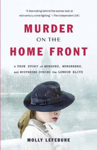 Книга Murder on the Home Front Molly Lefebure