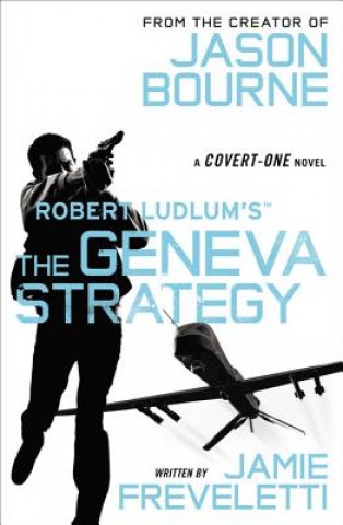 Kniha Robert Ludlum's the Geneva Strategy Jamie Freveletti