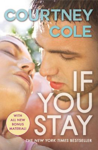 Knjiga If You Stay: The Beautifully Broken Series: Book 1 Courtney Cole