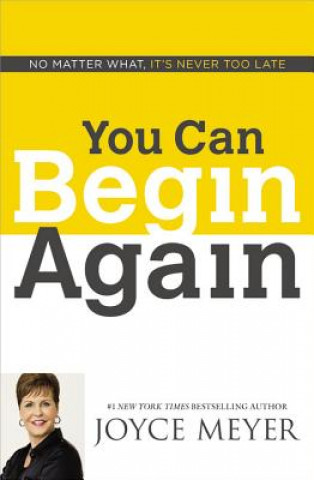 Book You Can Begin Again Joyce Meyer