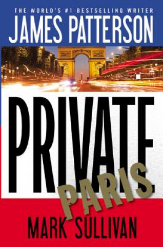 Knjiga Private Paris James Patterson