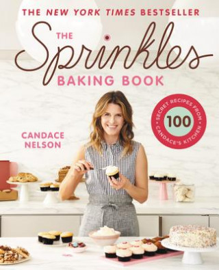 Könyv Sprinkles Baking Book Candace Nelson