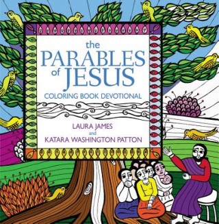 Könyv Parables of Jesus Coloring Book Devotional Laura James