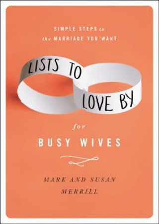 Carte Lists to Love By for Busy Wives Mark Merrill