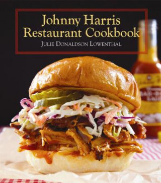 Könyv Johnny Harris Restaurant Cookbook Julie Lowenthal