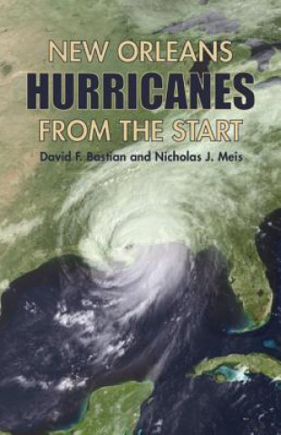 Könyv New Orleans Hurricanes from the Start David F. Bastian