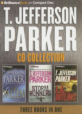 Audio T. Jefferson Parker CD Collection: The Fallen, Storm Runners, L.A. Outlaws T. Jefferson Parker