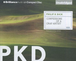 Audio Confessions of a Crap Artist Philip K. Dick