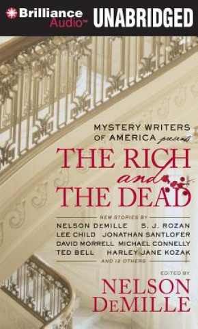 Audio Mystery Writers of America Presents the Rich and the Dead Nelson DeMille