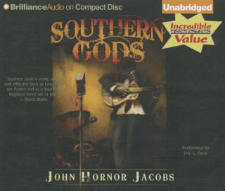 Audio Southern Gods John Hornor Jacobs