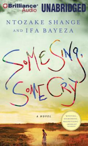 Audio Some Sing, Some Cry Ntozake Shange