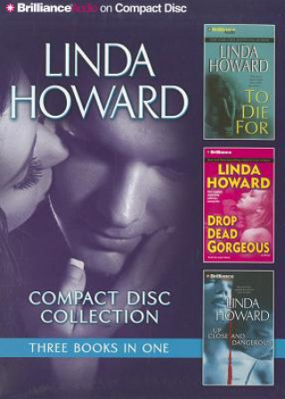 Аудио Linda Howard Collection 3: To Die For/Drop Dead Gorgeous/Up Close and Dangerous Franette Liebow