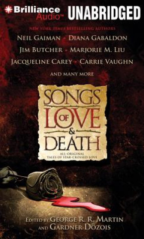 Hanganyagok Songs of Love and Death: All-Original Tales of Star-Crossed Love George R. R. Martin