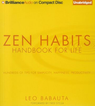 Hanganyagok Zen Habits: Handbook for Life Leo Babauta