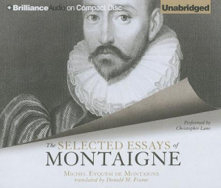 Audio The Selected Essays of Montaigne Michel Eyquem De Montaigne