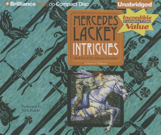 Hanganyagok Intrigues: The Collegium Chronicles Mercedes Lackey