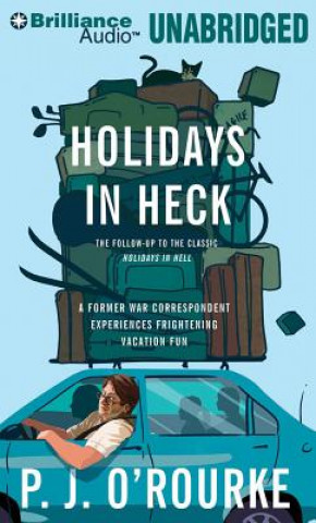 Audio Holidays in Heck P. J. O'Rourke