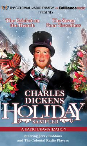 Audio A Charles Dickens Holiday Sampler: A Radio Dramatization Brilliance Audio