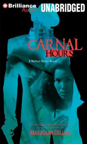 Hanganyagok Carnal Hours Max Allan Collins