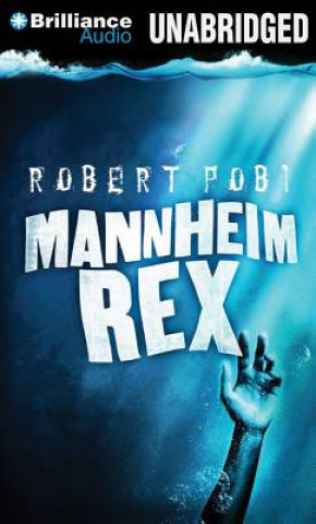 Audio Mannheim Rex Robert Pobi