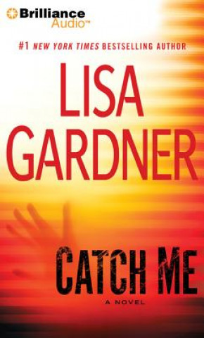 Audio Catch Me Lisa Gardner