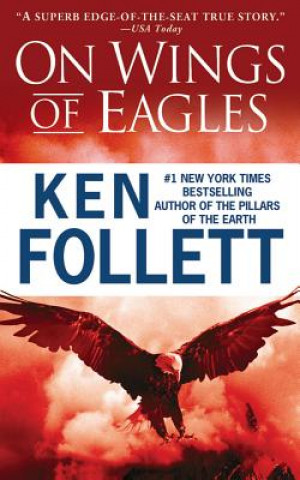 Audio On Wings of Eagles Ken Follett