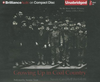 Audio Growing Up in Coal Country Susan Campbell Bartoletti