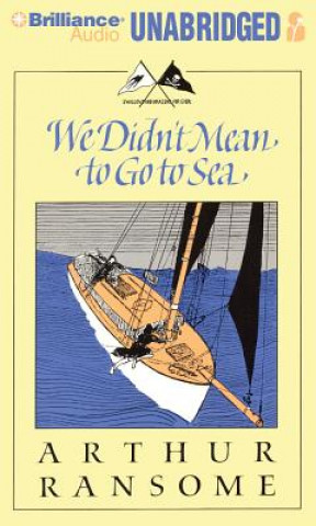 Audio We Didn't Mean to Go to Sea Arthur Ransome