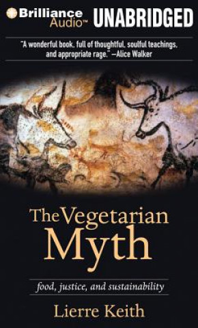 Hanganyagok The Vegetarian Myth: Food, Justice, and Sustainability Lierre Keith