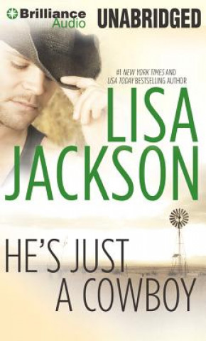 Audio He's Just a Cowboy Lisa Jackson