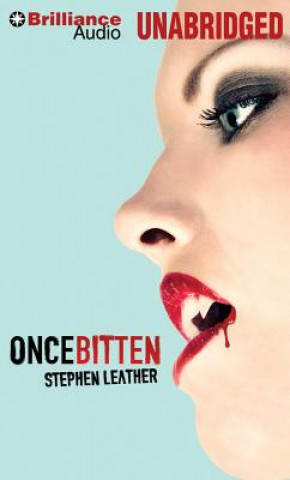 Audio Once Bitten Stephen Leather