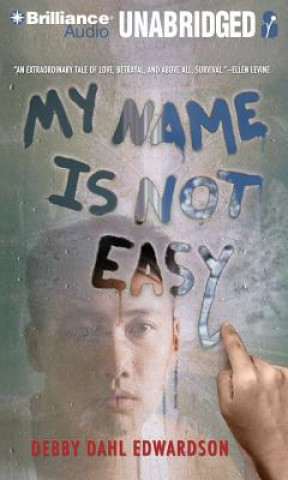 Audio My Name Is Not Easy Debby Dahl Edwardson