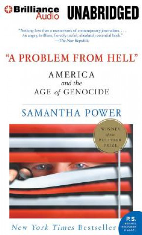 Audio A Problem from Hell: America and the Age of Genocide Samantha Power