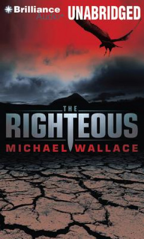 Audio The Righteous Michael Wallace