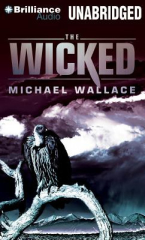 Hanganyagok The Wicked Michael Wallace