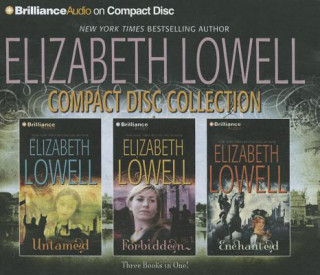 Audio Elizabeth Lowell Compact Disc Collection: Untamed, Forbidden, Enchanted Elizabeth Lowell