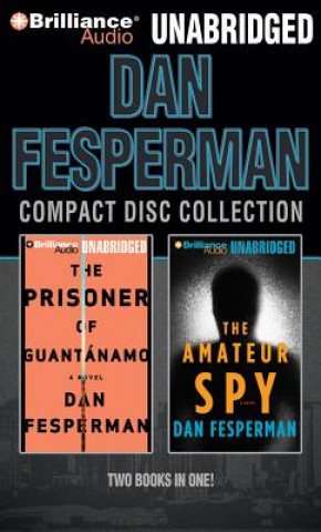 Audio Dan Fesperman CD Collection: The Prisoner of Guantanamo, the Amateur Spy Dan Fesperman