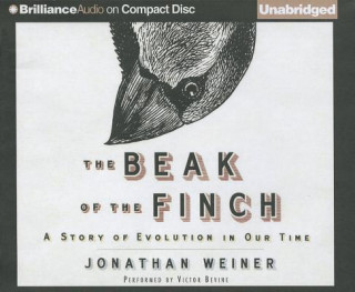 Audio The Beak of the Finch: A Story of Evolution in Our Time Jonathan Weiner