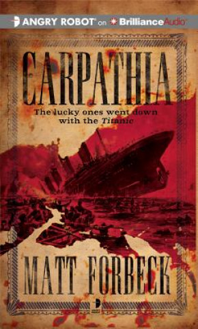 Audio Carpathia Matt Forbeck