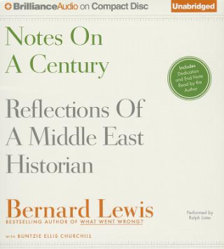 Audio Notes on a Century: Reflections of a Middle East Historian Bernard Lewis