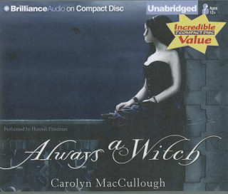 Audio Always a Witch Carolyn MacCullough