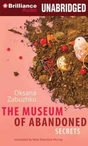 Audio The Museum of Abandoned Secrets Oksana Zabuzhko