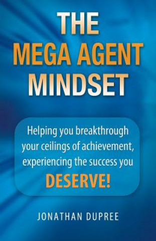 Kniha Mega Agent Mindset Jonathan Dupree