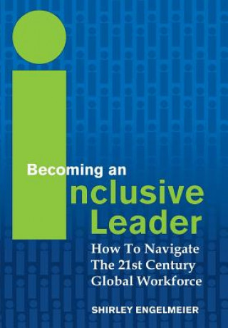 Kniha Becoming an Inclusive Leader Shirley Engelmeier